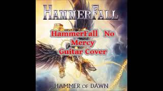 HammerFall   No Mercy Guitar Cover