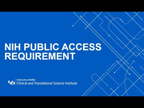 UB CTSI Educational Modules: NIH Public Access Requirement