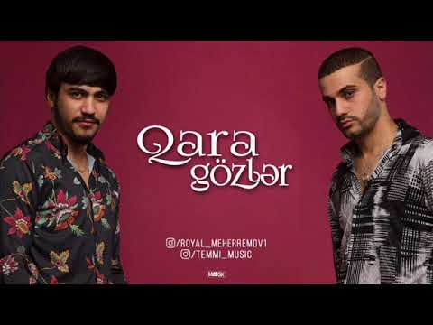 TEMMİ & Royal Məhərrəmov - Qara Gözlər (2018)