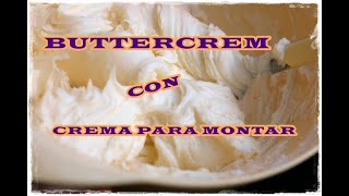 Buttercream con nata para montar