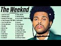 T h e W e e k n d   Greatest Hits 2021   TOP Songs of the Weeks 2021   Best Song Playlist Full Album