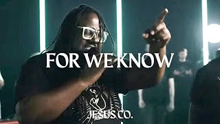For We Know | JesusCo Live Worship + Spontaneous | written by G. Hall