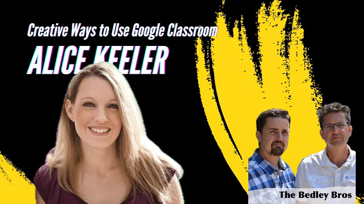 Google Classroom: Interview with Expert Alice Keeler