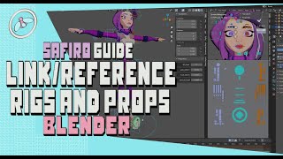 How to reference link rigs and props in Blender - Safiro Guide