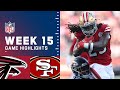 Falcons vs. 49ers Week 15 Highlights | NFL 2021