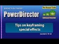 PowerDirector - Tips on keyframing special effects