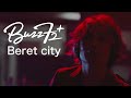 Buzz72+ - Beret city[Official Video]