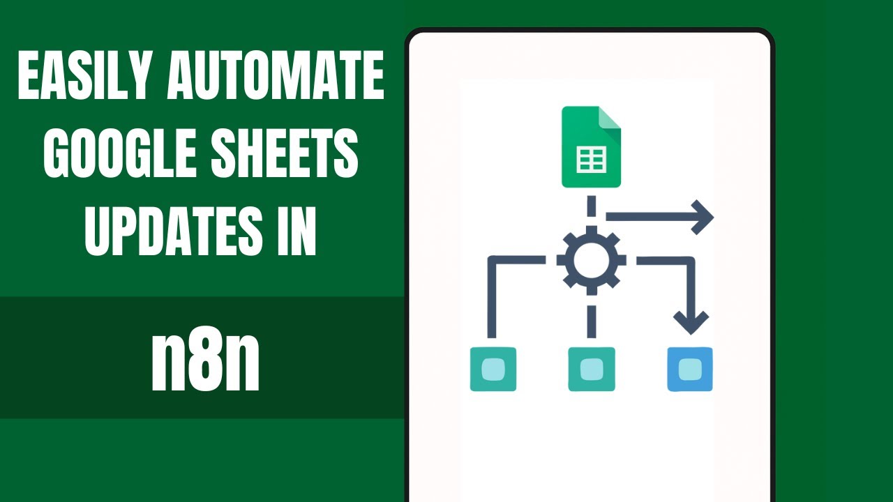 How To Setup Google Sheet Trigger in N8N - Part 1 - YouTube