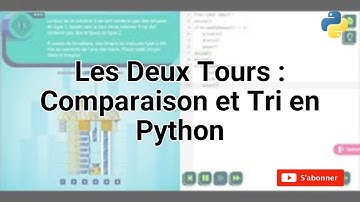 Les Deux Tours : Comparaison et Tri en Python