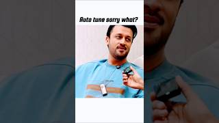 Auto tune sorry what Real voice Atif Aslam #atifaslam #voice #songviral #shorts