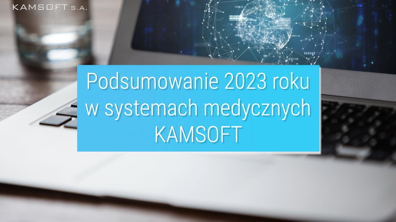 Podsumowanie roku 2023 w systemach medycznych KAMSOFT - YouTube