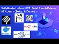 Self-Hosted n8n + MCP: Build Event-Driven AI Agents (Setup & Demo)