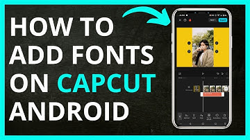 How To Add Fonts on Capcut Android in 2024