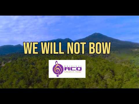 WE WILL NOT BOW | LYRIC VIDEO | Original ACQ Kingdom Music