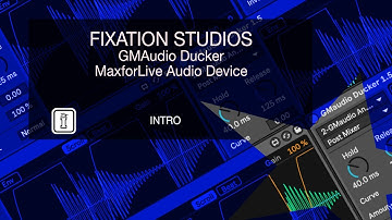 INTRO - GMAudio Ducker 1.5 - MaxforLive Audio Device for Ableton Live by Fixation Studios
