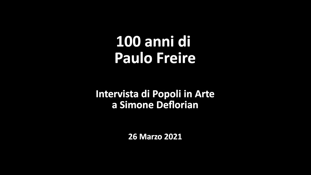 100 anni di Paulo Freire - Incontro con Simone Deflorian