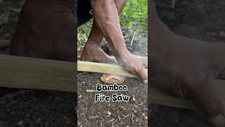 Bamboo forest crafts, Fire saw #primitivefirelighting #bushcraft