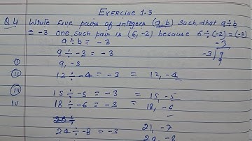 Class 7 - Exercise 1.3 - Q 4| Write five pairs of integers  ( a b ) such that a ÷ b