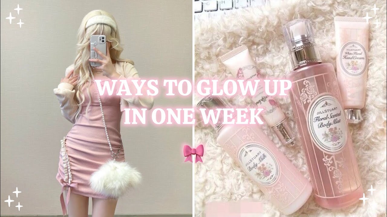 glow up in one week ୨💗୧ || 10+ ways to glow up ♡ - YouTube