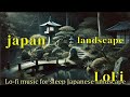 japan landscape (No.68) 6 hours of sleep music mix