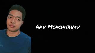 Video thumbnail of "Muqris Radi - Mencintaimu (Unrelease Version)"