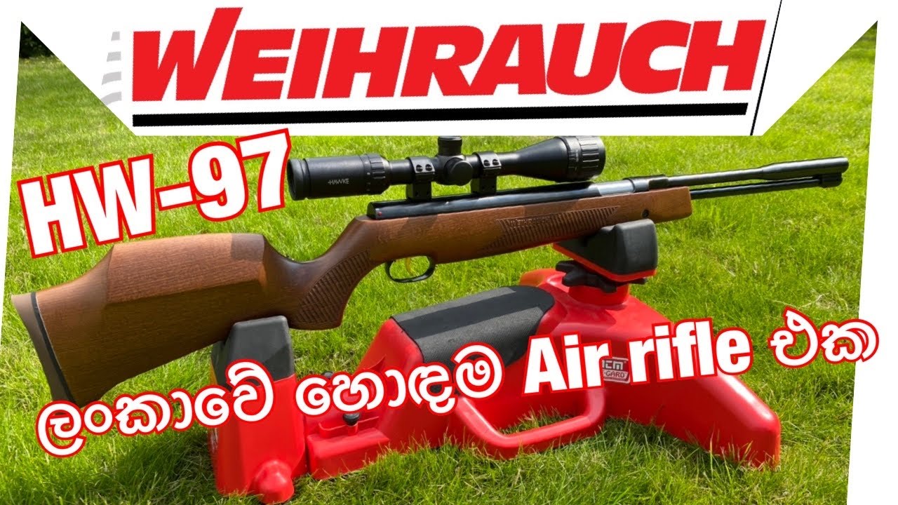 Weihrauch HW97 Best Air Rifle in Sri Lanka YouTube