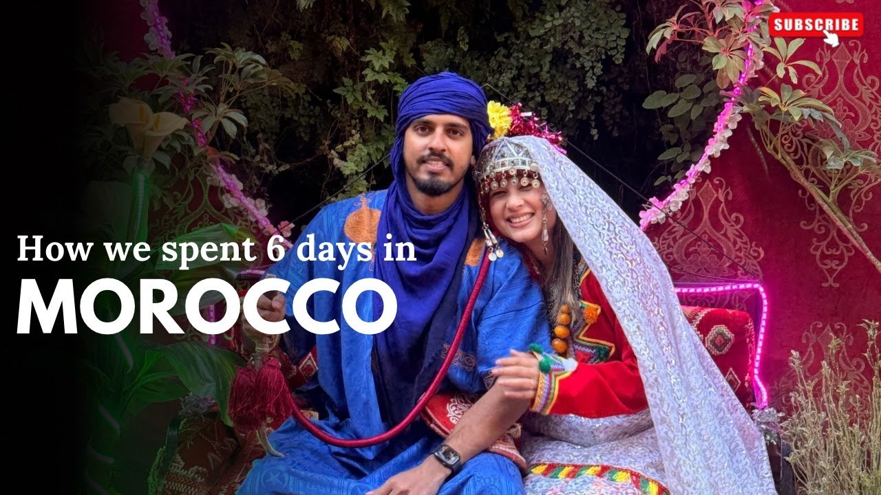 How we spent 6 days in Morocco | Kallutales | Couple travellers