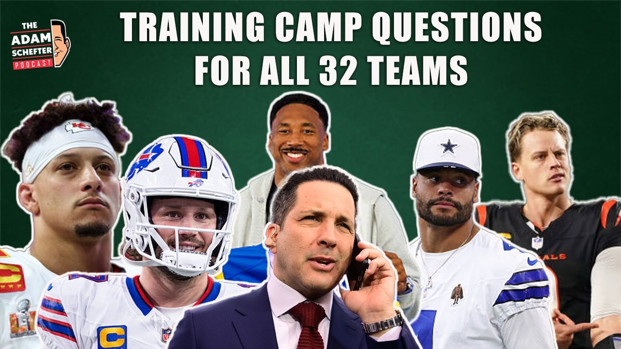 Training Camp Notes for ALL 32 Teams: Position Battles, News, + More | The Adam Schefter Podcast