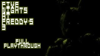 Five Nights at Freddy’s 3 - Full Playthrough