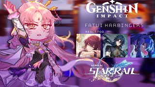 Fatui harbinger react to Honkai star rail||Genshin impact,Honkai star rail||Made by Yuk!ra||Pt-2!!!