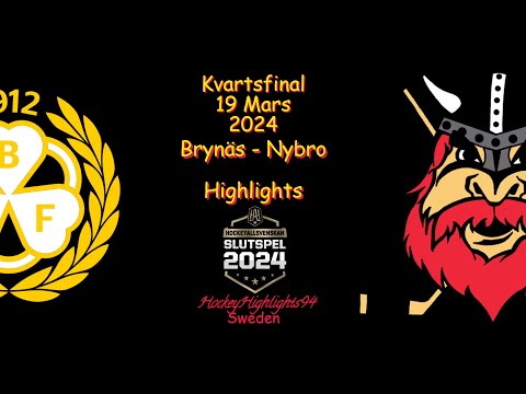 KVARTSFINAL | BRYNÄS VS NYBRO | 19 MARS 2024 | HIGHLIGHTS | HOCKEYALLSVENSKAN |