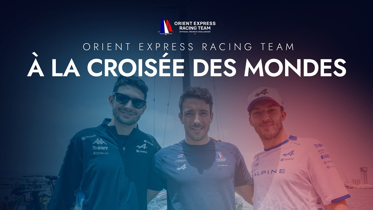 Orient Express Racing Team x BWT Alpine F1 Team | America's Cup - YouTube