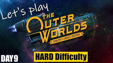 [The Outer Worlds] Hard difficulty playthrough, melee build, keyboard + mouse, day 9