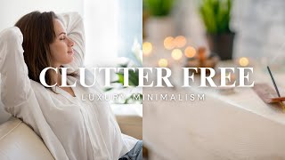 Luxury Minimalism: A Guide to Clutter Free Living