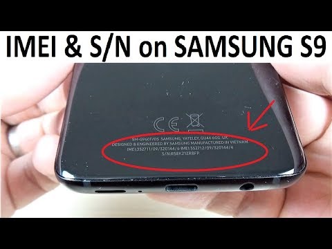 Where is SERIAL NUMBER & IMEI on Samsung Galaxy S9 and NOTE 9 | ON THE BACK !