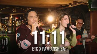 Video thumbnail of "ETC. ชวนมาแจม "11:11" | Pam Anshisa"