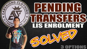 Pending Transfer Status SOLVED! II LIS Enrolment
