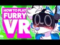 How to play furry vrvrchat