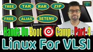Essential Linux CMDs : Live Demo  tree, alias, setenv, df, du, free, wget, tar, zip/unzip, rar/unrar