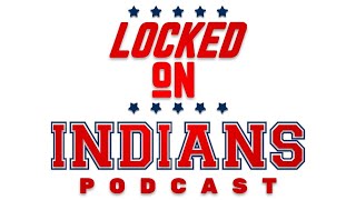 Locked On Indians podcast: Should the Tribe be buyers or sellers