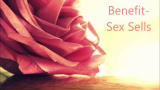 Miniatura de vídeo de "Benefit - Sex Sells"