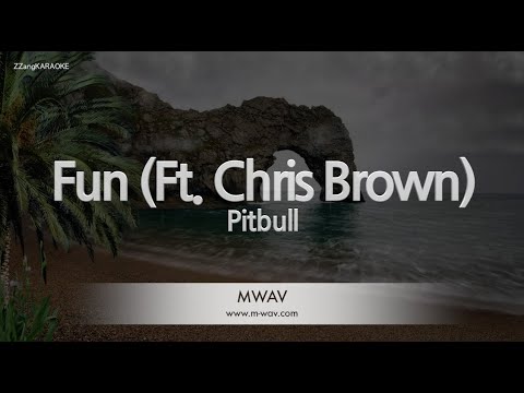 <strong>Pitbull</strong>-Fun (Ft. Chris Brown) (Melody) [ZZang KARAOKE]