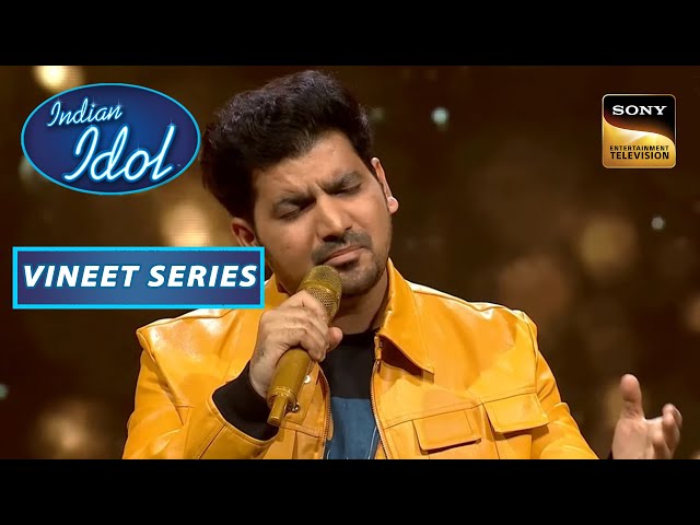 'Wada Karle Sajna' Song पर Vineet ने दी एक बेहतरीन Performance|Indian Idol Season 13 | Vineet Series class=