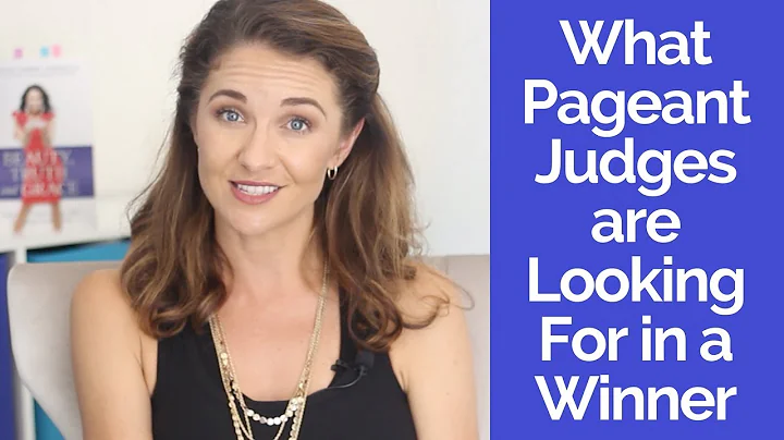 What Pageant Judges Are Looking For (Top 3 Qualities for a Beauty Pageant) (Episode 124)