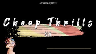 Sia - Cheap Thrills | Lyrics