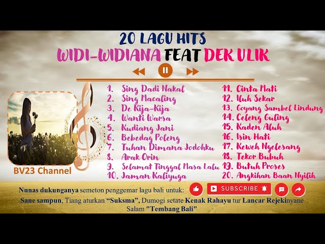 KUMPULAN LAGU HITS WIDI WIDIANA FEAT DEK ULIK (TERBARU) 2023 class=