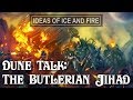 Dune Talk: The Butlerian Jihad & The Dangers of Artificial Intelligence
