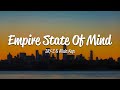 Jayz  empire state of mind lyrics ft alicia keys