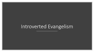 Introverted Evangelism