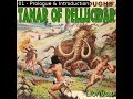 Tanar of Pellucidar by Edgar Rice Burroughs read by Mark Nelson | Full Audio Book